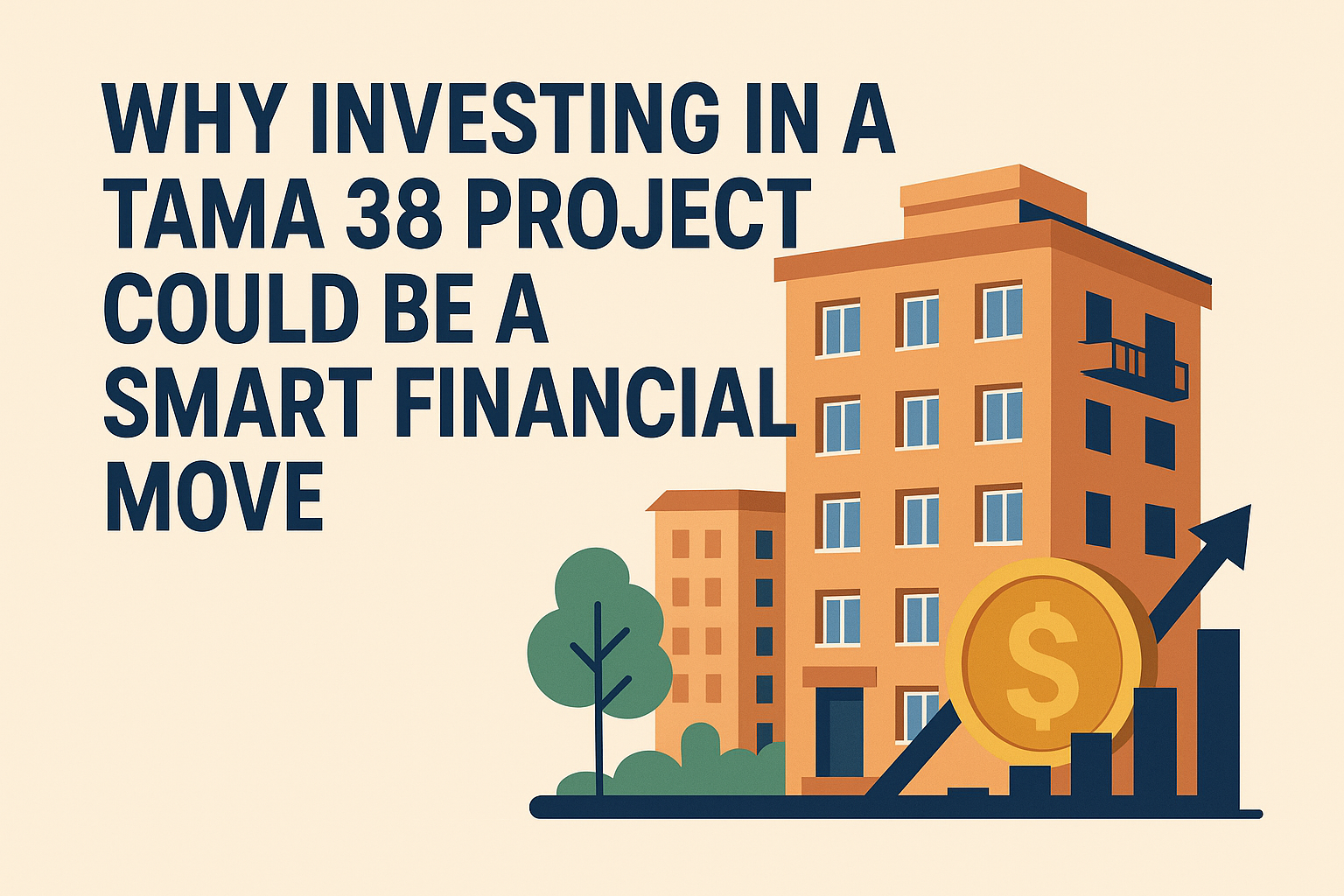 Why Investing in a Tama 38 Project Could Be a Smart Financial Move